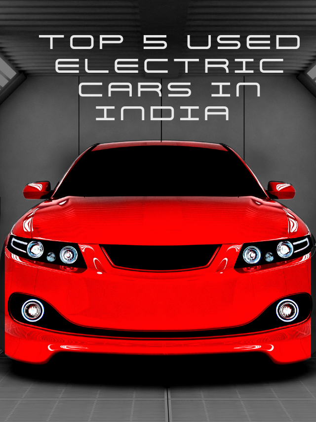 Top 5 Used Electric Cars in India